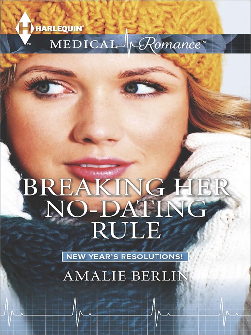 Title details for Breaking Her No-Dating Rule by Amalie Berlin - Available